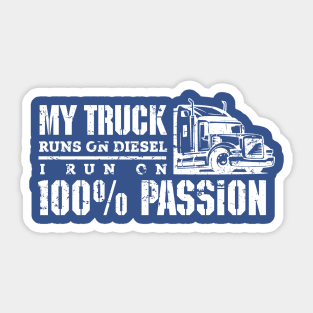 My truck runs on diesel (white) Sticker